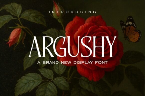 Argushy: A Romantic Display Font for Thoughtful Branding