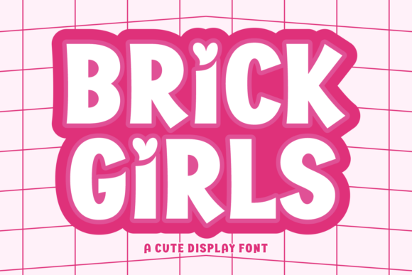 Brick Girls: A Display Font That Delivers Joy in Every Headline