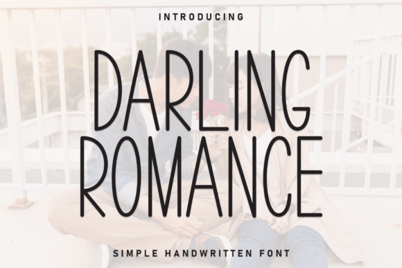 Darling Romance: A Warm, Handwritten Display Font for Digital Brands