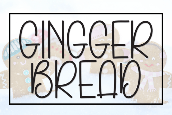 Gingger Bread: A Display Font That Feels Like a Holiday Hug