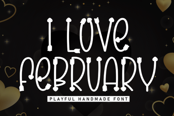 I Love February: A Display Font That Feels Like a Thoughtful Design Choice