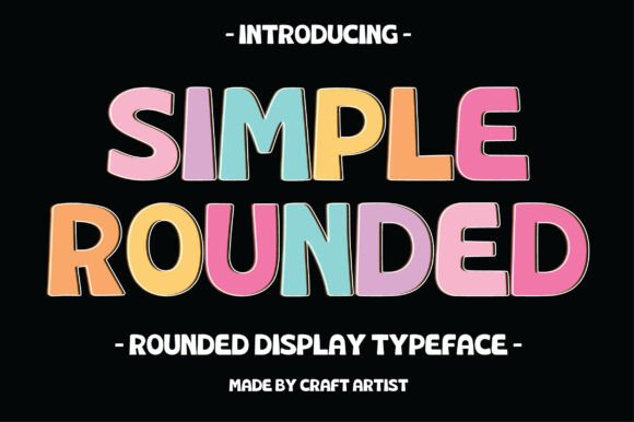Simple Rounded: A Friendly Display Typeface for Editorial Design