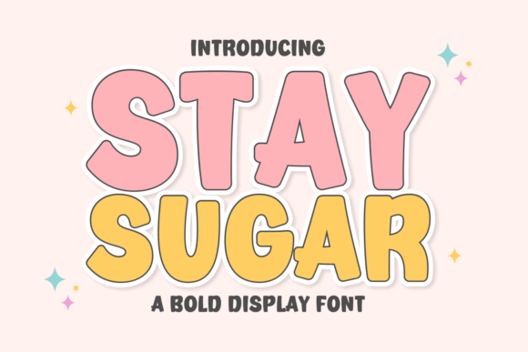 Stay Sugar: A Warm, Playful Display Font for Branding That Feels Human