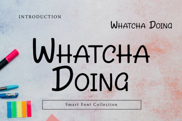 Whatcha Doing: A Friendly Display Font for Human-Centered Web Design